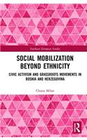 Social Mobilization Beyond Ethnicity