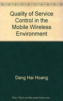 Quality of Service Control in the Mobile Wireless Environment