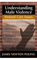 Understanding Male Violence