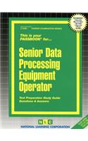 Senior Data Processing Equipment Operator