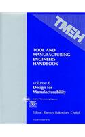 TMEH Volume 6 : Design for Manufacturability
