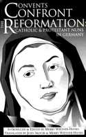 Convents Confront the Reformation