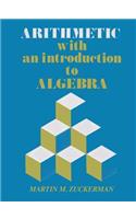 Arithmetic with an Introduction to Algebra