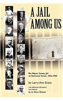 A Jail Among Us