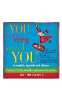 YOU are a very special YOU in English, Spanish & Chinese