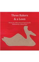 Three Bakers & a Loon