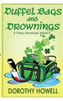 Duffel Bags and Drownings (A Haley Randolph Mystery)