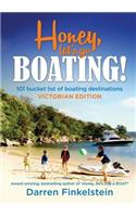 Honey Let's Go BOATING!