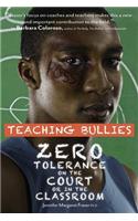 Teaching Bullies