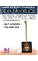 Cigar Box Guitar - Blues Overload
