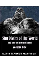 Star Myths of the World, Volume One