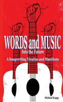 Words and Music Into the Future