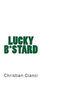 Lucky B*stard