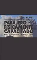 Pasajero Físicamente Capacitado