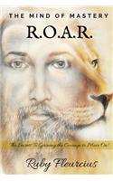 Mind of Mastery R.O.A.R.