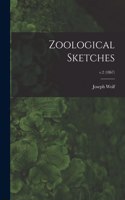 Zoological Sketches; v.2 (1867)