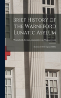 Brief History of the Warneford Lunatic Asylum