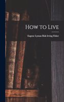 How to Live