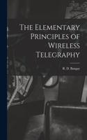 Elementary Principles of Wireless Telegraphy