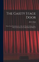 The Gaiety Stage Door; Thirty Years' Reminiscences of the the Theatre by James Jupp. With an Introduction by Mabel Russell Philipson