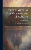 Musée Impérial Des Monuments Français