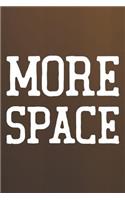 More Space: Daily Success, Motivation and Everyday Inspiration For Your Best Year Ever, 365 days to more Happiness Motivational Year Long Journal / Daily Notebo