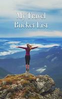My Travel Bucket List