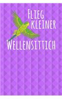 Flieg kleiner Wellensittich: Notizbuch A5 120 Seiten kariert in Weiß für alle die Wellensittiche lieben.