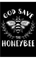 God Save The Honeybee