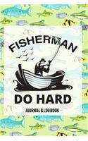 Fisherman Do Hard