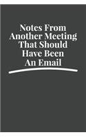 Notes From Another Meeting That Should Have Been An Email