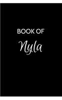 Book of Nyla: A Gratitude Journal Notebook for Women or Girls with the name Nyla - Beautiful Elegant Bold & Personalized - An Appreciation Gift - 120 Cream Lined 