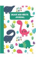Draw and Write Journal: (Dinosaur Draw and Write Journals)