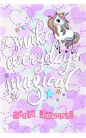 Make Everyday Magical Girls Journal: Notebook for Daughters and Mothers