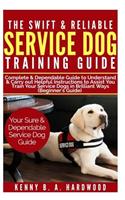 The Swift & Reliable Service Dog Training Guide