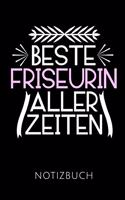Beste Friseurin Aller Zeiten Notizbuch