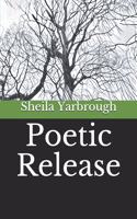 Poetic Release