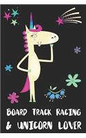 Board Track Racing & Unicorn Lover