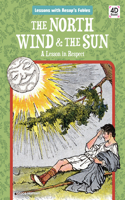 North Wind & the Sun: A Lesson in Respect