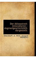 Der Ablassstreit [Microform]: Dogmengeschichtlich Dargestellt