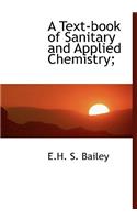 A Text-Book of Sanitary and Applied Chemistry;