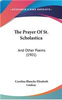 The Prayer of St. Scholastica