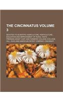 The Cincinnatus Volume 3; Devoted to Scientific Agriculture, Horticulture, Education and Improvement of Rural Taste ...