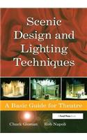 Scenic Design and Lighting Techniques: A Basic Guide for Theatre