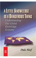 A Little Knowledge Is a Dangerous Thing