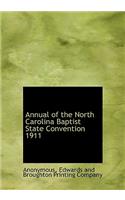 Annual of the North Carolina Baptist State Convention 1911