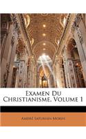 Examen Du Christianisme, Volume 1