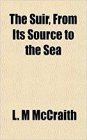 The Suir, from Its Source to the Sea: (English)