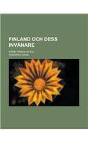 Finland Och Dess Invanare; Ifran Tyskan AF R-D: (English)