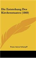 Die Entstehung Des Kirchenstaates (1860)